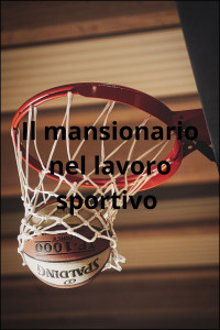 Il mansionario nel lavoro sportivo