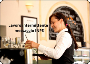 Lavoro intermittente - messaggio INPS